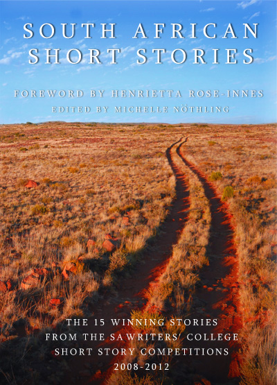 The SA Writers College Short Story Anthology Vol 1